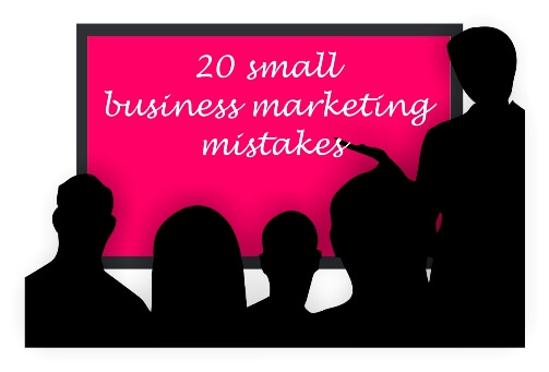 Small Business Marketing Mistakes